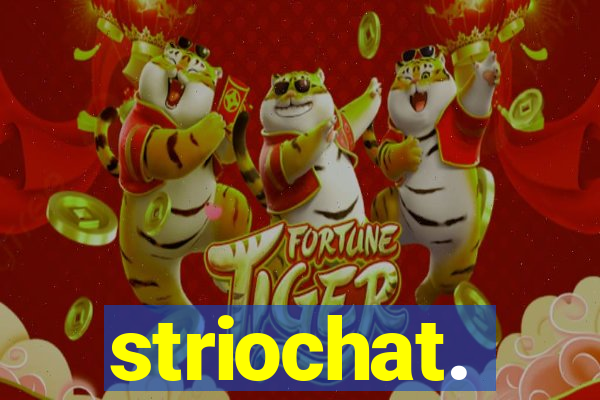 striochat.