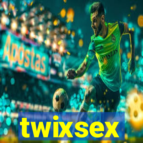 twixsex