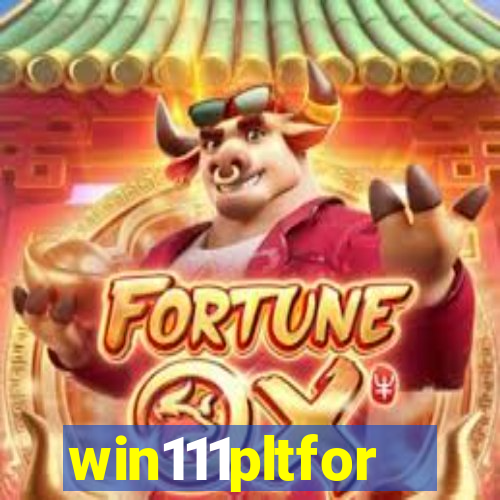 win111pltfor