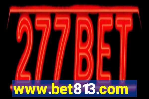 www.bet813.com